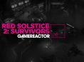 Nous combattons les mutants de Red Solstice 2: Survivors dans GR Live aujourd'hui