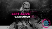 Left Alive - Livestream Replay